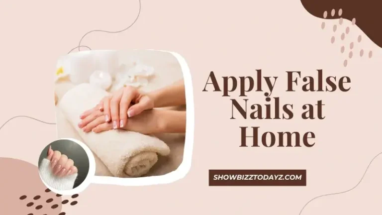 Apply False Nails at Home