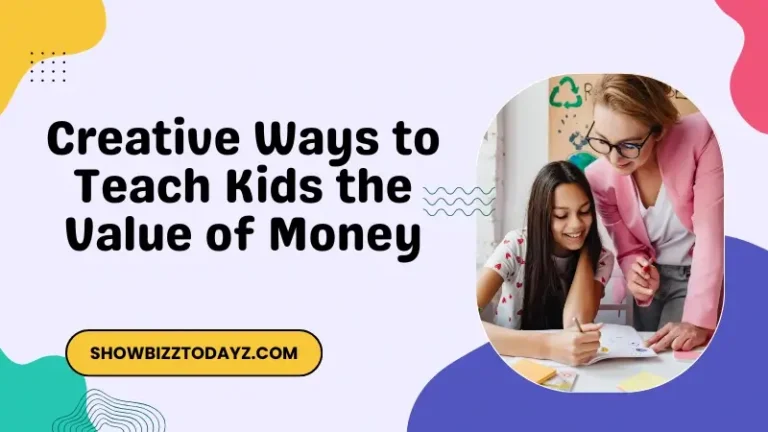 Creative Ways to Teach Kids the Value of Money